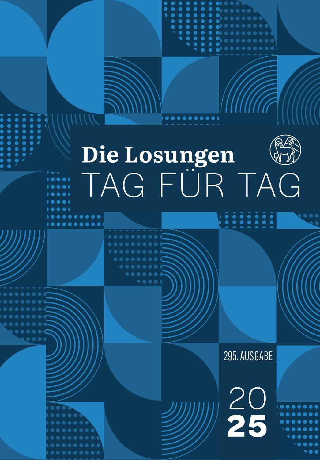 Cover: 9783724527343 | Losungen Deutschland 2025 / Die Losungen Tag für Tag 2025 | Buch