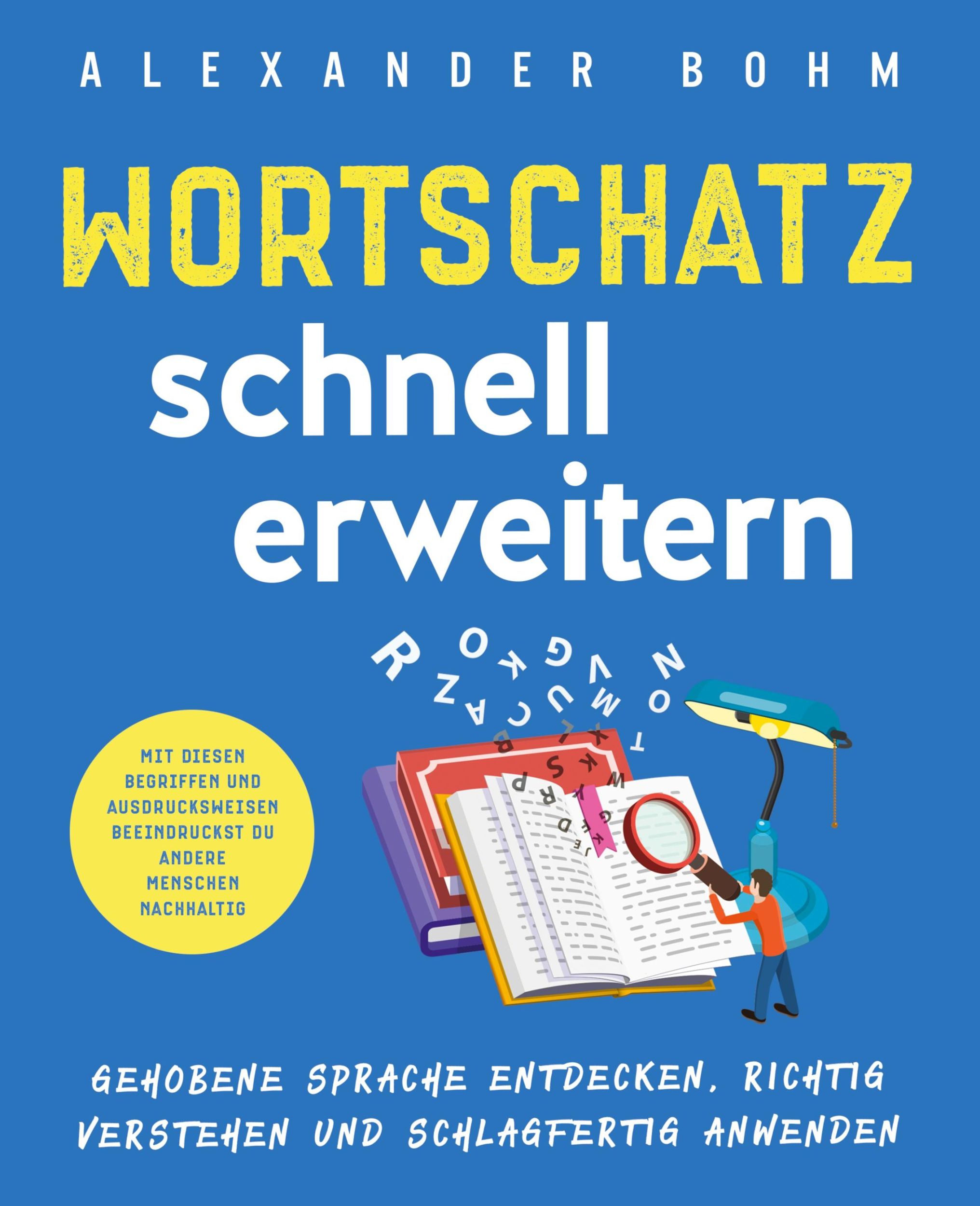 Cover: 9781647802608 | Wortschatz schnell erweitern | Alexander Bohm | Taschenbuch | 2021