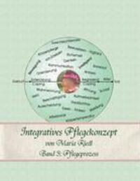 Cover: 9783833445682 | Integratives Pflegekonzept, Band 3: Pflegeprozess | Maria Riedl | Buch