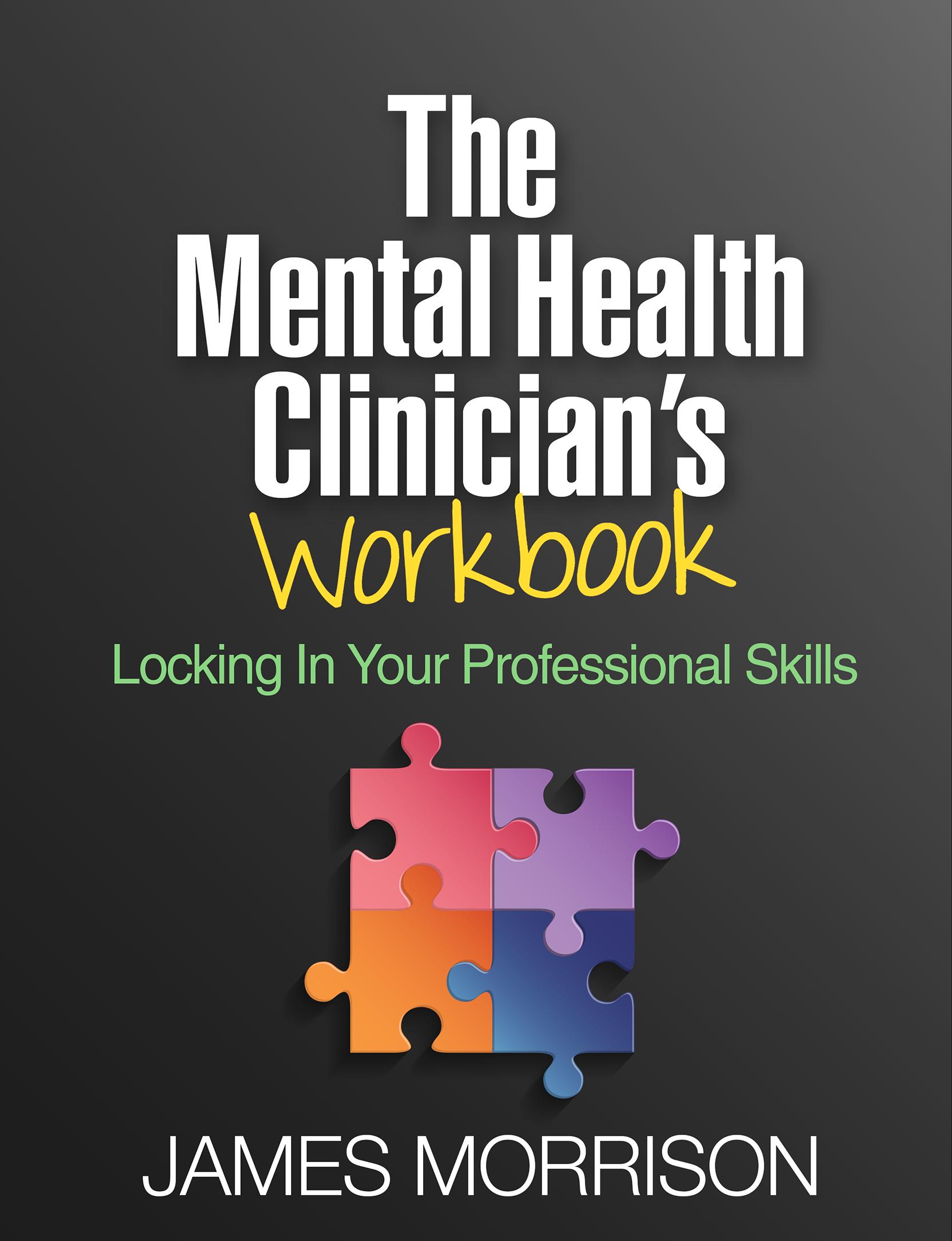 Cover: 9781462534845 | The Mental Health Clinician's Workbook | James Morrison | Taschenbuch