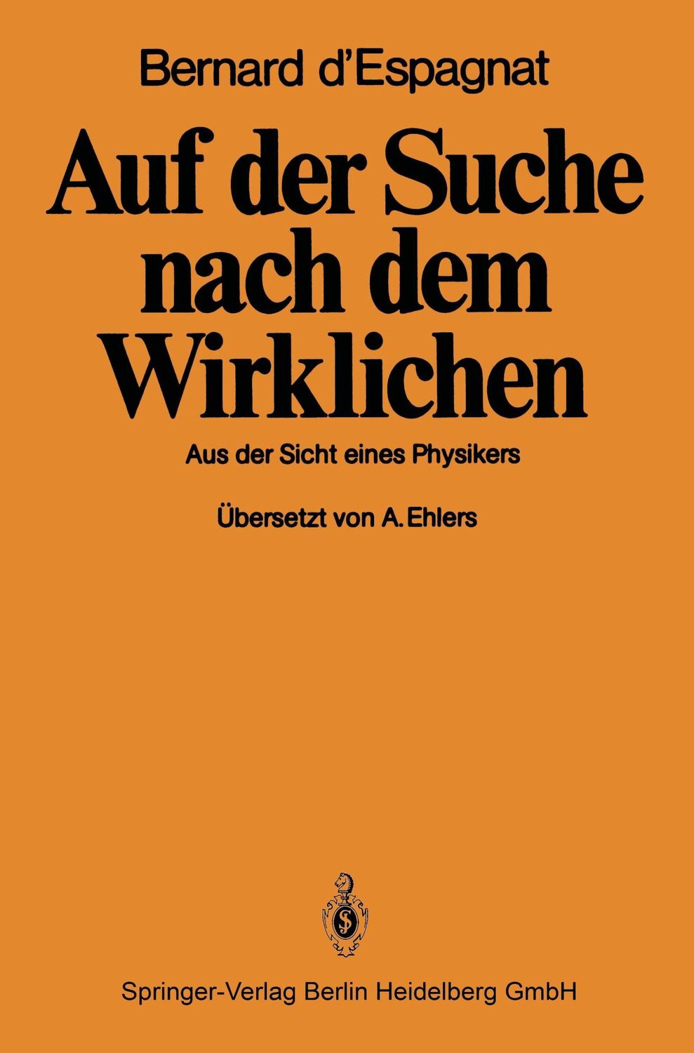 Cover: 9783540120582 | Auf der Suche nach dem Wirklichen | Aus der Sicht eines Physikers | ix