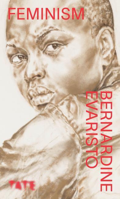 Cover: 9781849767163 | Feminism | Bernardine Evaristo | Buch | Look Again | Englisch | 2021