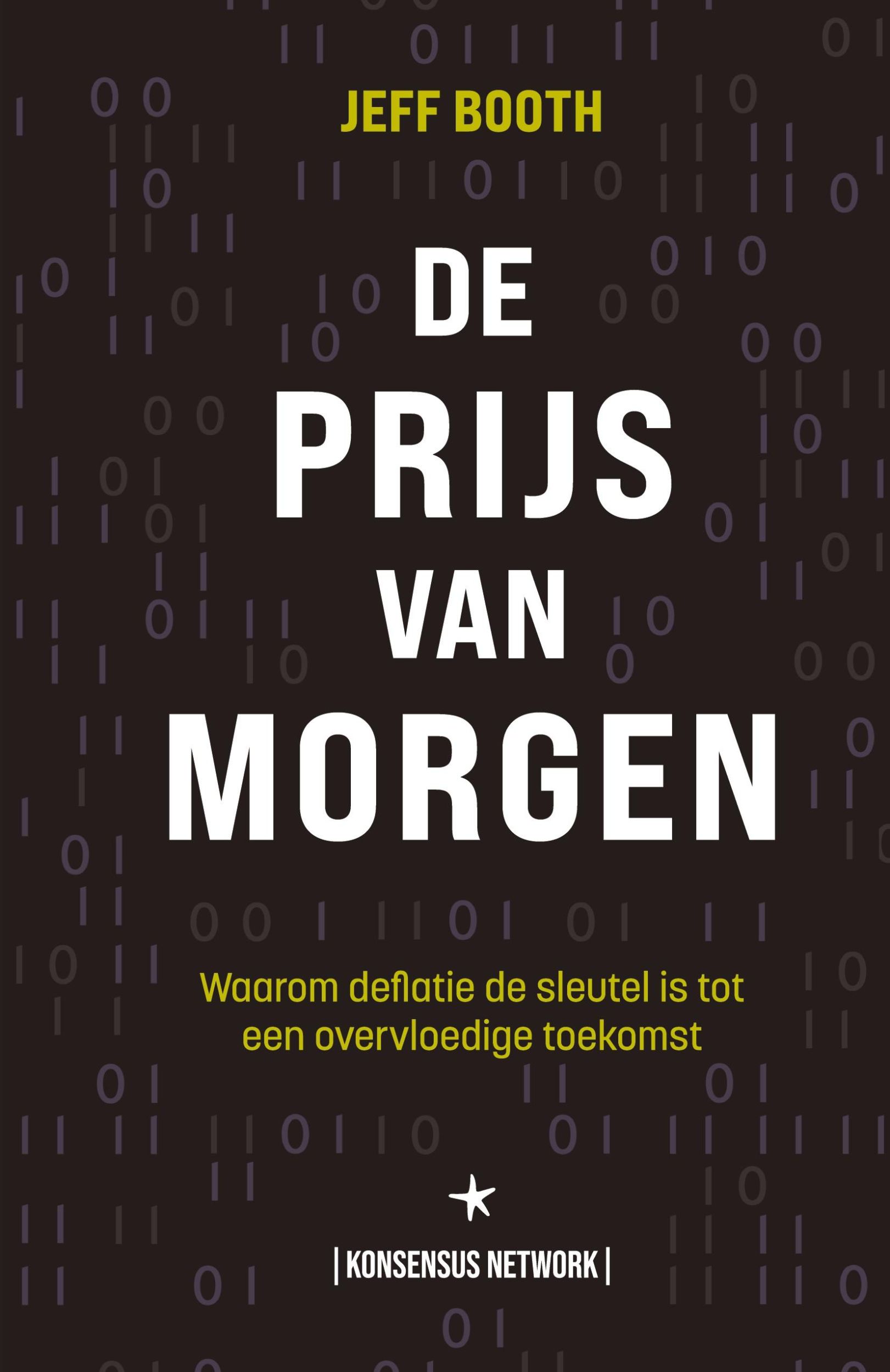 Cover: 9789916697726 | De Prijs van Morgen | Jeff Booth | Taschenbuch | Niederländisch | 2022