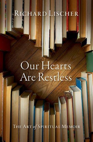 Cover: 9780197649046 | Our Hearts Are Restless | The Art of Spiritual Memoir | Lischer | Buch