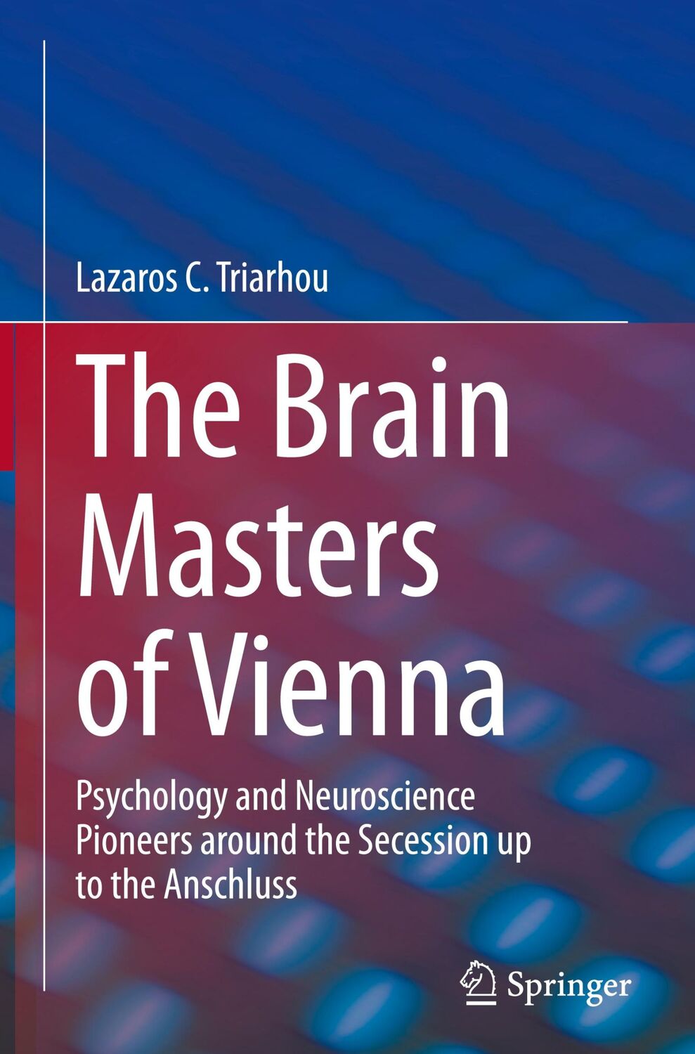 Cover: 9783031130519 | The Brain Masters of Vienna | Lazaros C. Triarhou | Buch | xiii | 2022