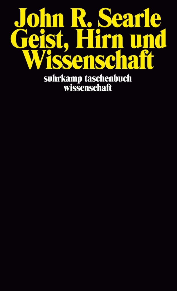 Cover: 9783518281918 | Geist, Hirn und Wissenschaft | John R. Searle | Taschenbuch | 100 S.