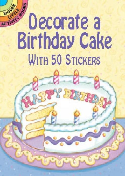 Cover: 9780486420783 | Decorate a Birthday Cake | With 50 Stickers | Robbie Stillerman | Buch