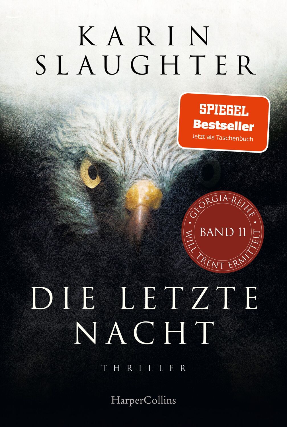 Cover: 9783365008447 | Die letzte Nacht | Karin Slaughter | Taschenbuch | Georgia-Serie