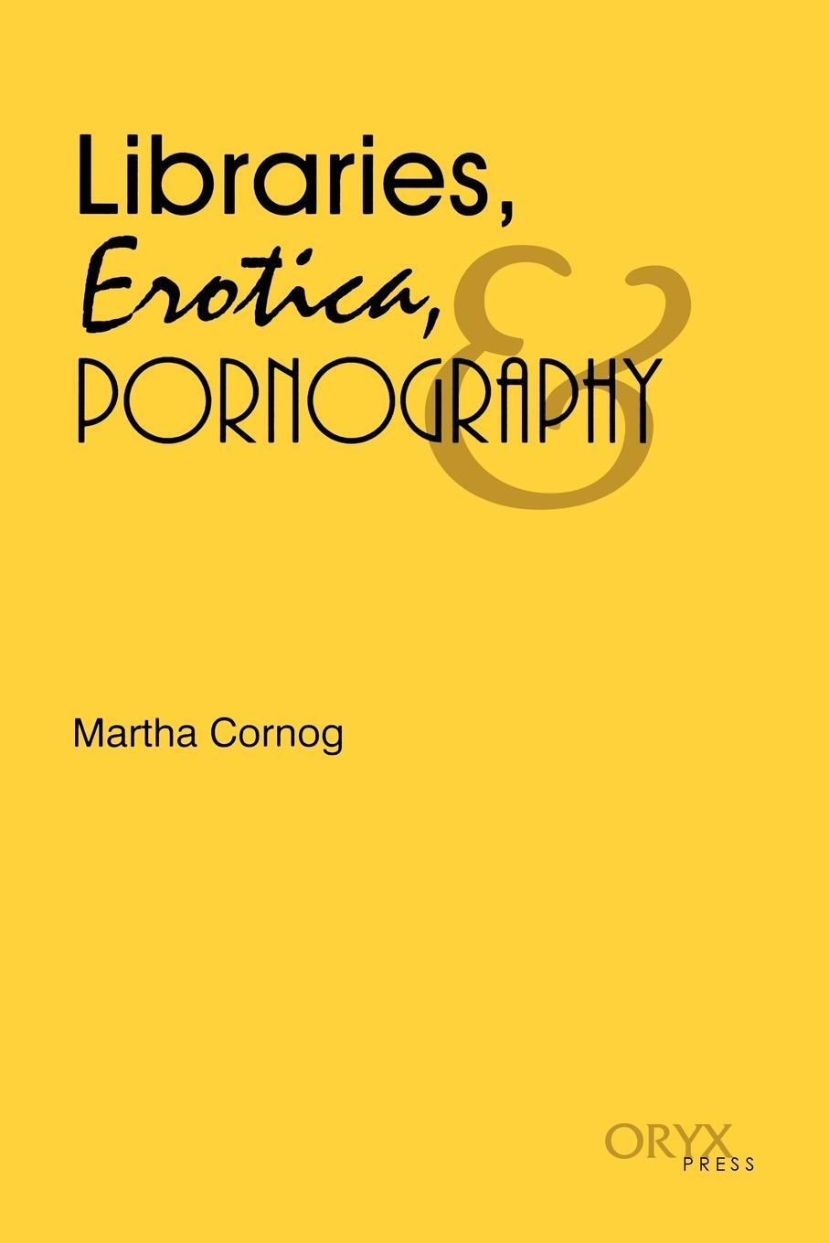 Cover: 9780897744744 | Libraries, Erotica, &amp; Pornography | Martha Cornog | Taschenbuch | 1992