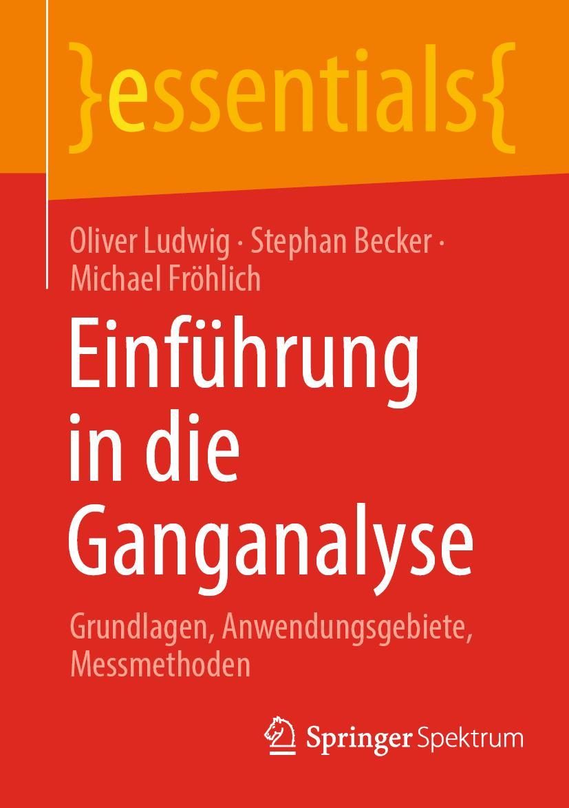 Cover: 9783662662342 | Einführung in die Ganganalyse | Oliver Ludwig (u. a.) | Taschenbuch