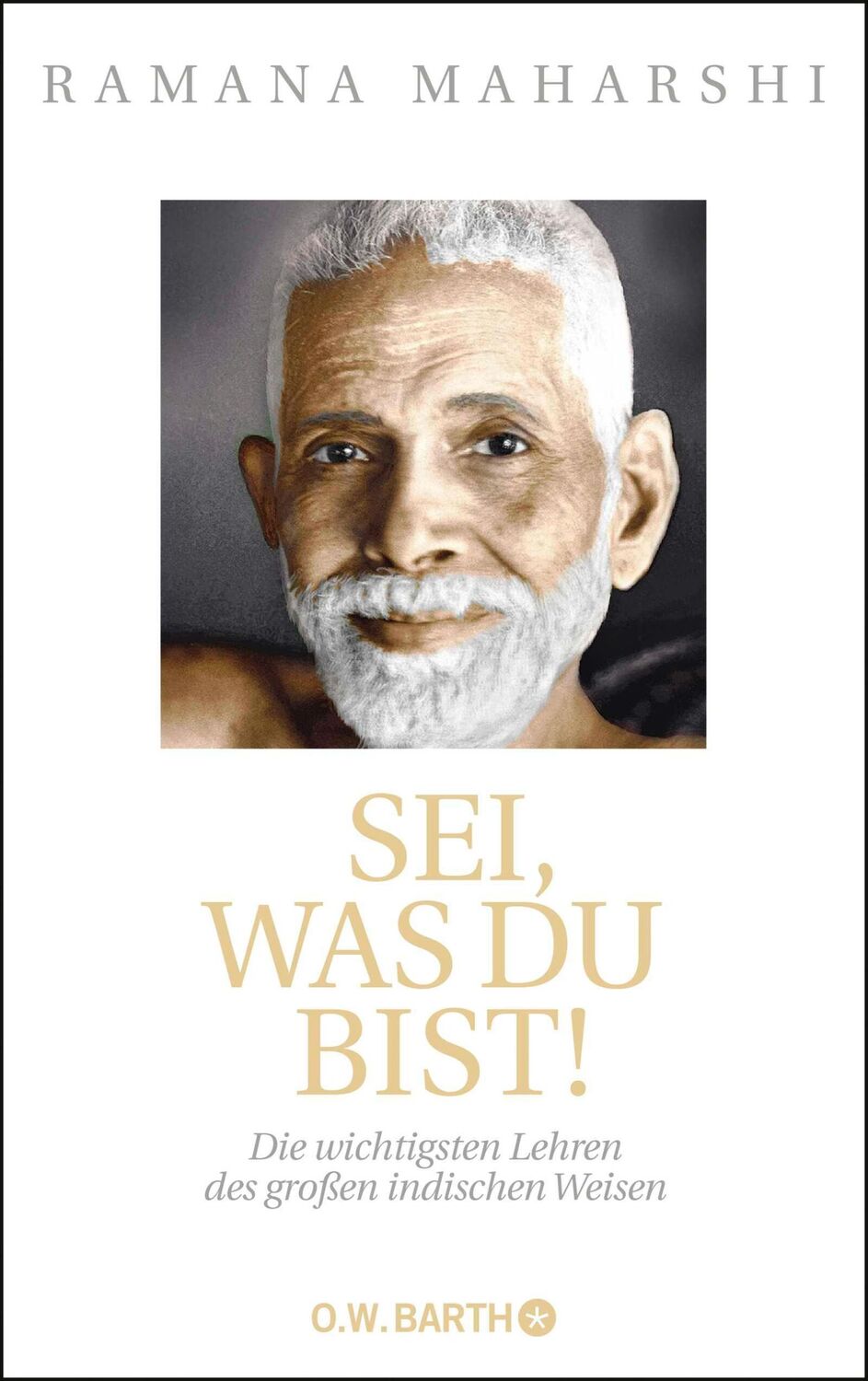 Cover: 9783426291818 | Sei, was du bist! | Die wichtigsten Lehren des großen indischen Weisen