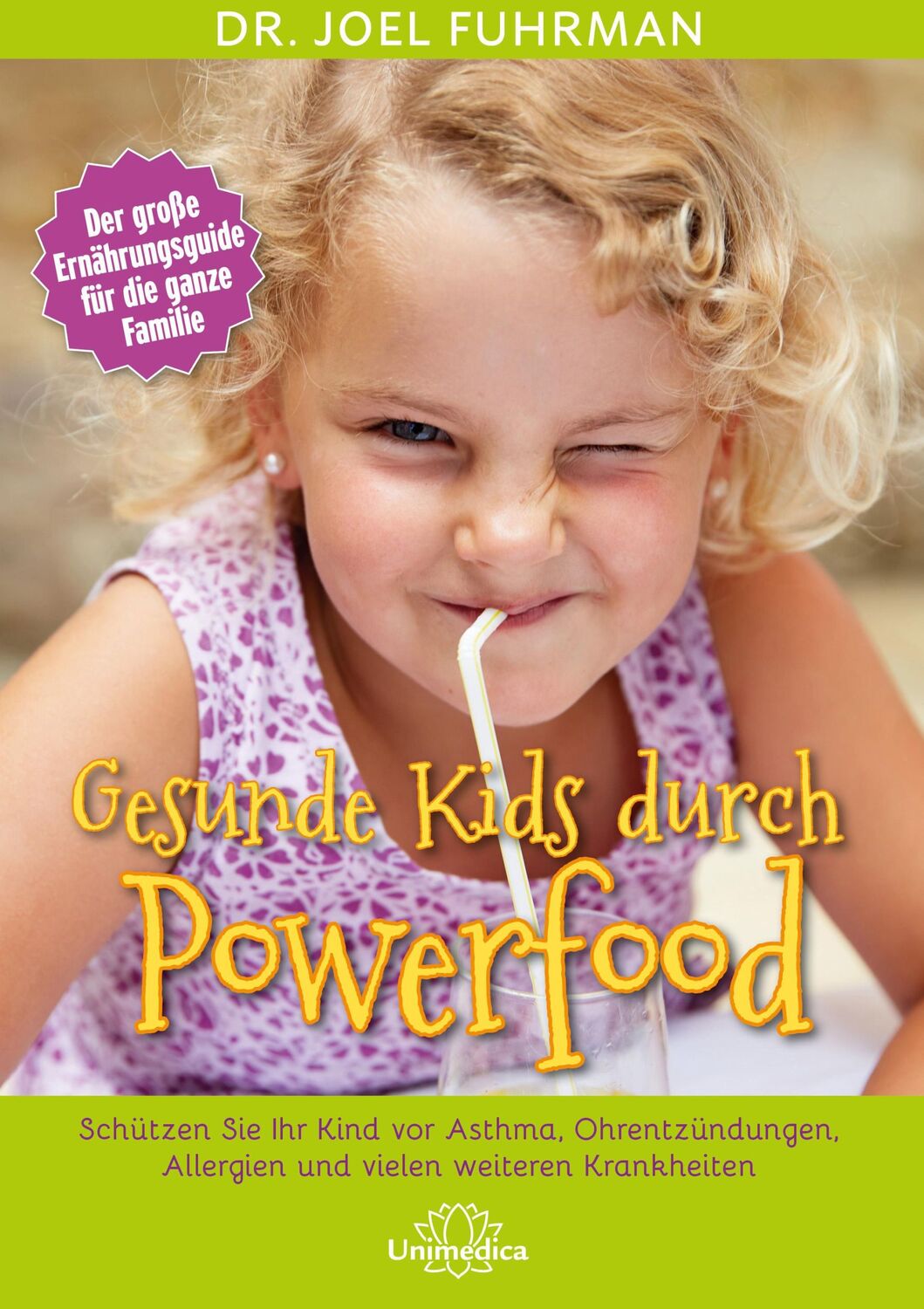 Cover: 9783946566212 | Gesunde Kids durch Powerfood | Joel Fuhrman | Taschenbuch | 305 S.