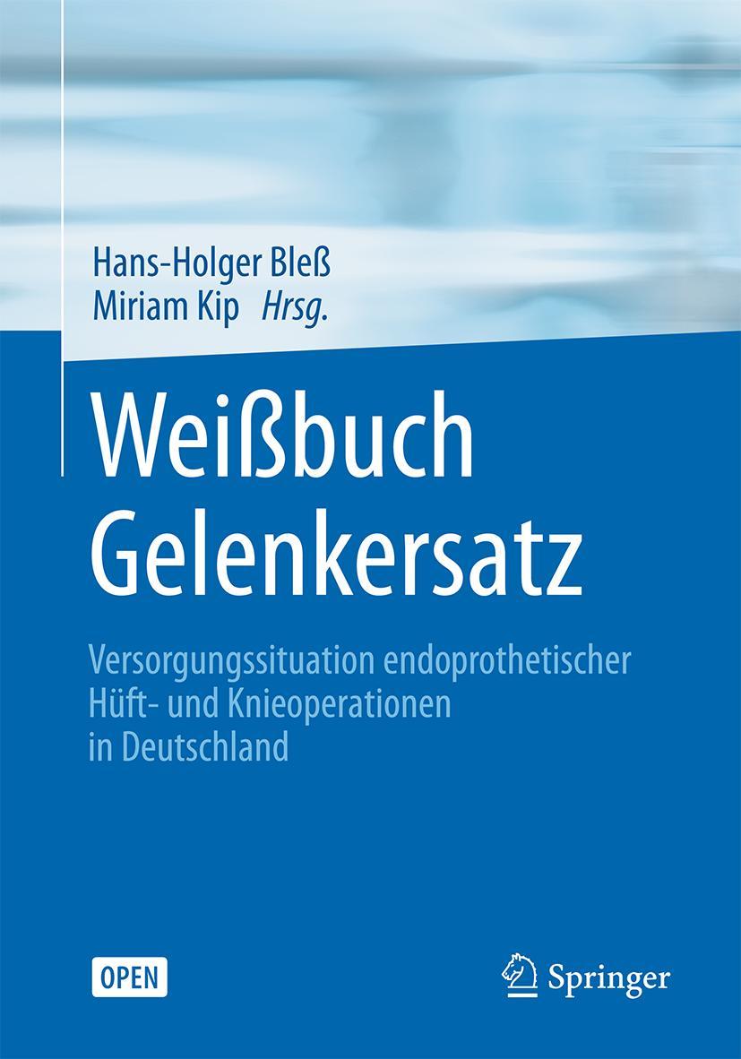 Cover: 9783662529041 | Weißbuch Gelenkersatz | Miriam Kip (u. a.) | Taschenbuch | xii | 2016