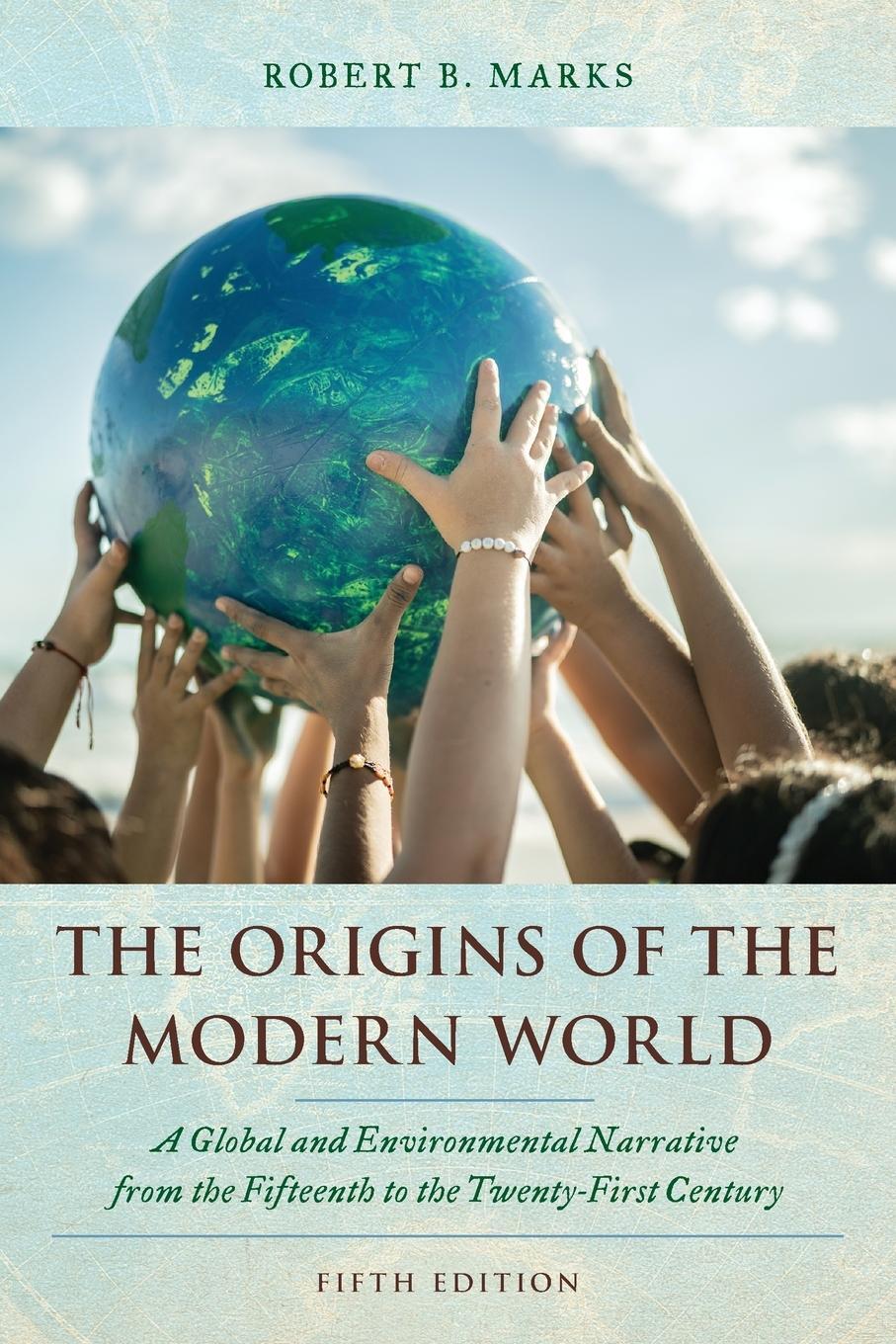 Cover: 9781538182772 | The Origins of the Modern World | Robert B Marks | Taschenbuch | 2024