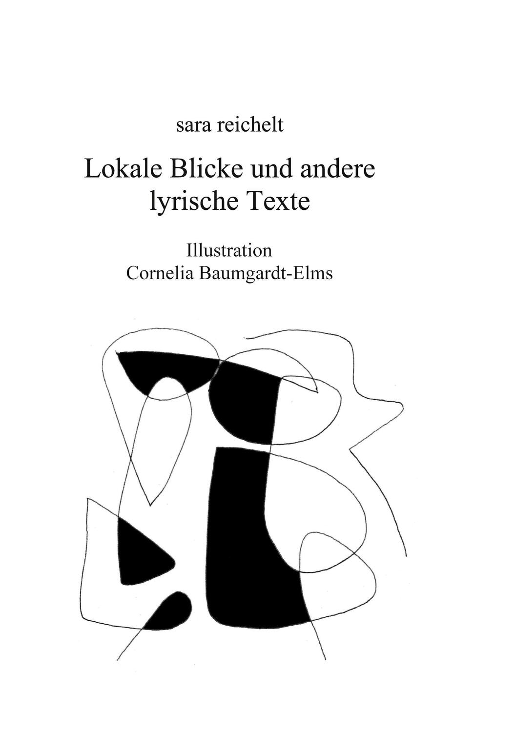 Cover: 9783759778369 | Lokale Blicke und andere lyrische Texte | Sara Reichelt | Taschenbuch