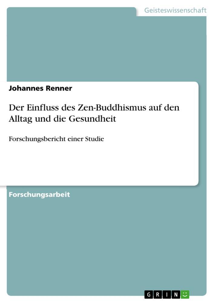 Cover: 9783668570542 | Der Einfluss des Zen-Buddhismus auf den Alltag und die Gesundheit