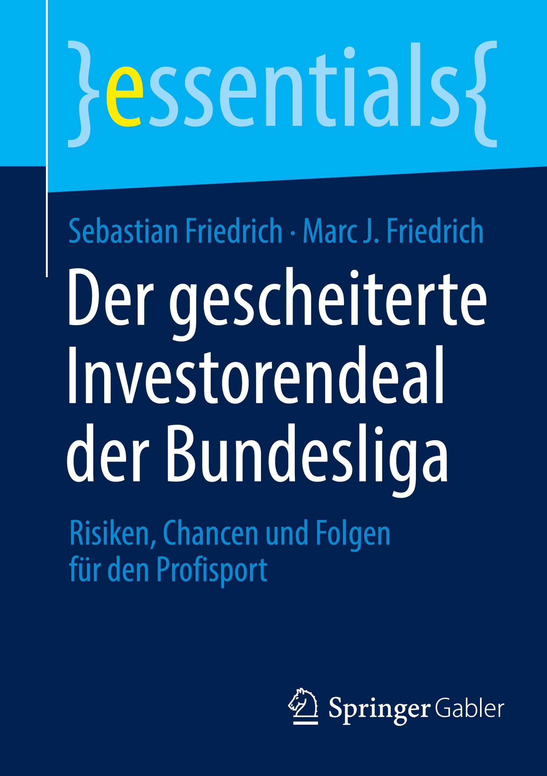 Cover: 9783658457402 | Der gescheiterte Investorendeal der Bundesliga | Friedrich (u. a.)