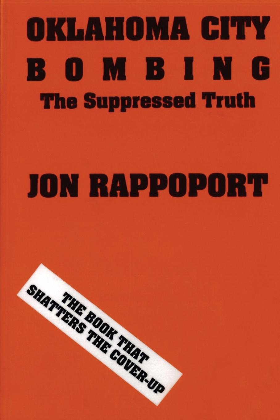 Cover: 9781885395221 | Oklahoma City Bombing | The Suppressed Truth | Jon Rappoport | Buch