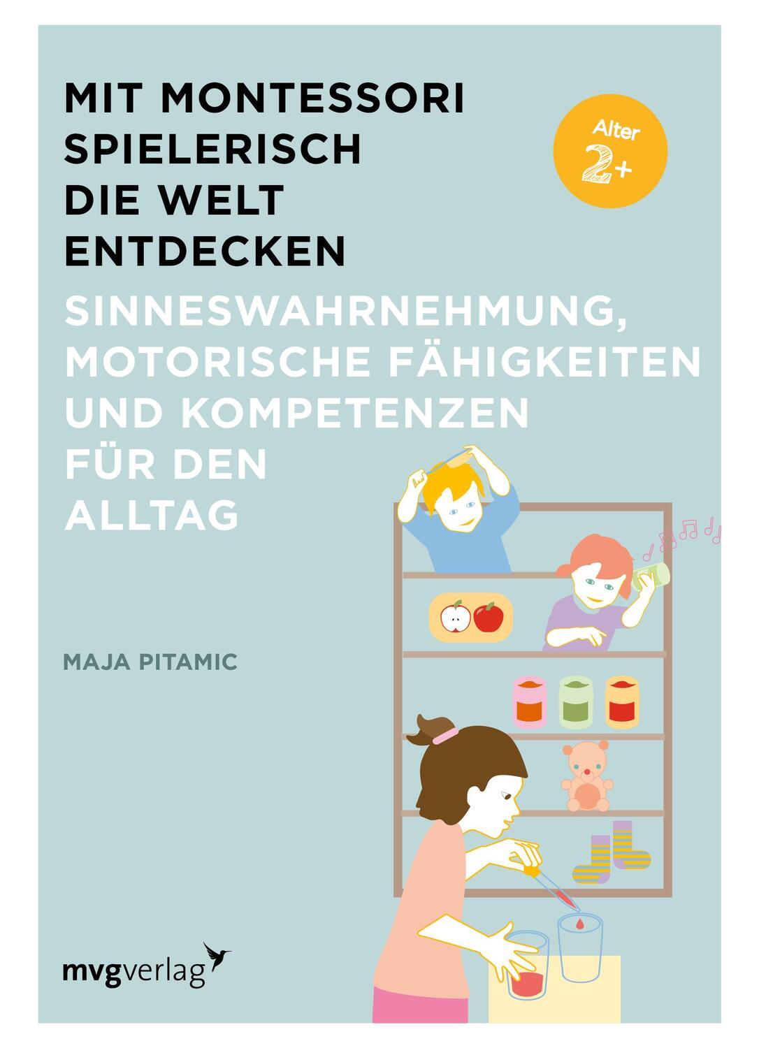 Cover: 9783747405178 | Mit Montessori spielerisch die Welt entdecken: Sinneswahrnehmung,...