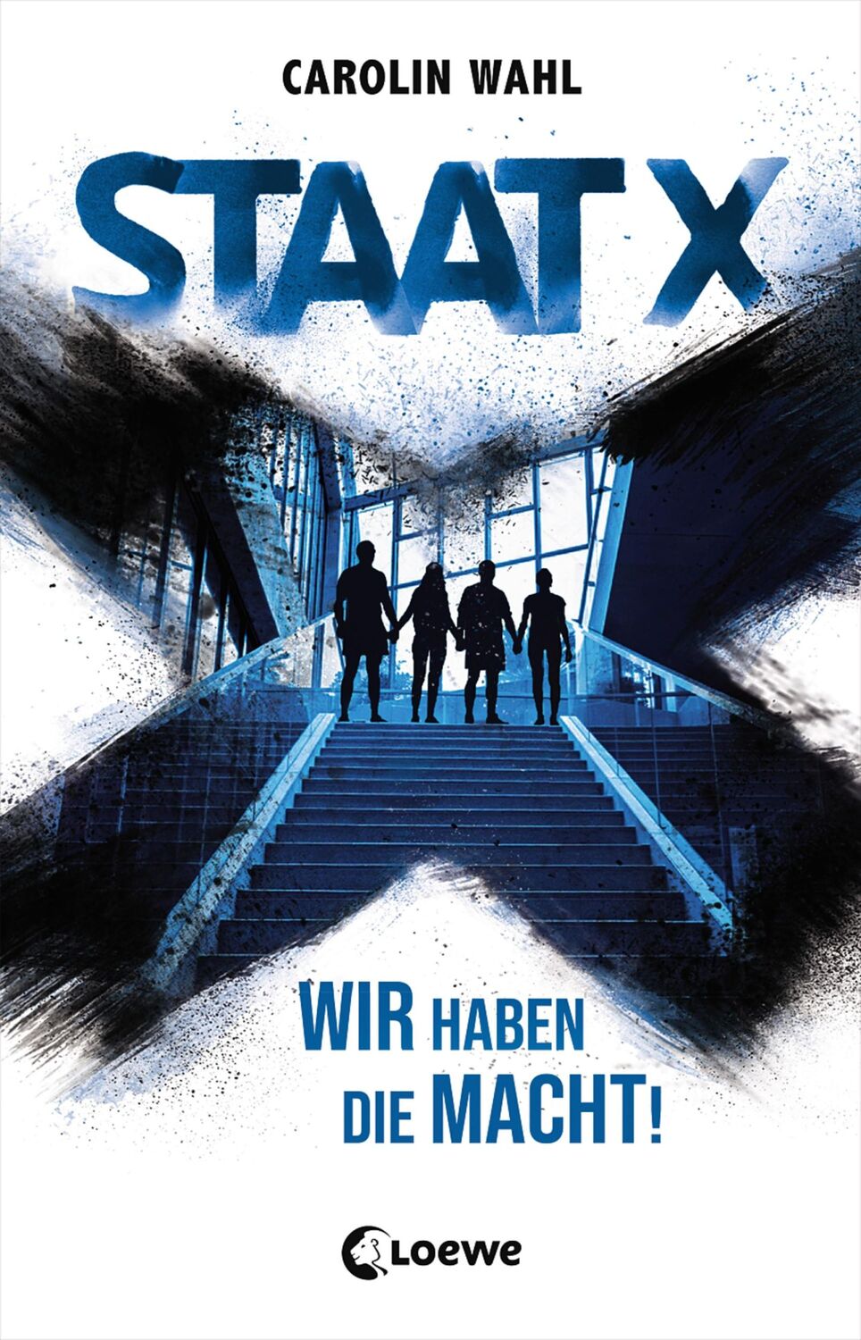 Cover: 9783743202306 | Staat X | Wir haben die Macht! - Jugendroman | Carolin Wahl | Buch