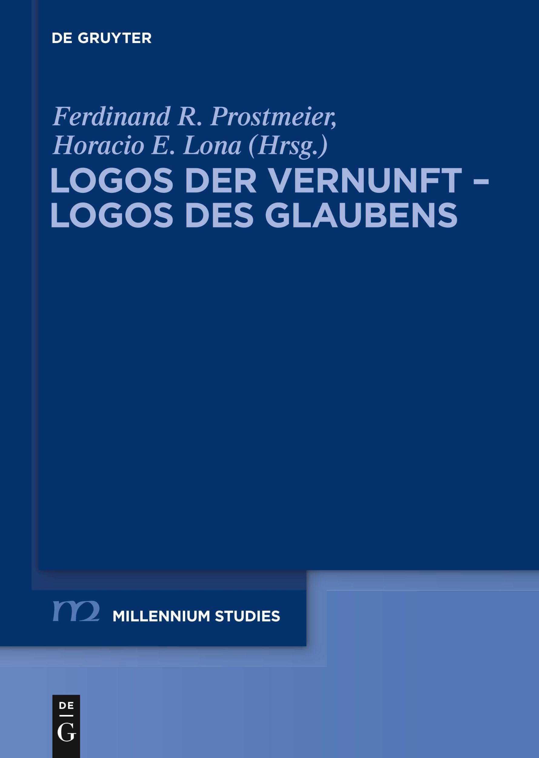 Cover: 9783110247268 | Logos der Vernunft ¿ Logos des Glaubens | Horacio E. Lona (u. a.)