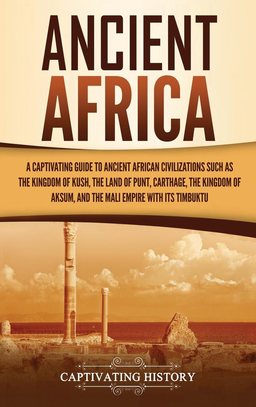 Cover: 9781647488840 | Ancient Africa | Captivating History | Buch | Englisch | 2020