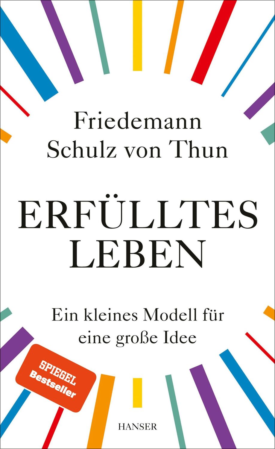 Cover: 9783446271456 | Erfülltes Leben | Ein kleines Modell für eine große Idee | Thun | Buch