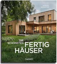 Cover: 9783766726766 | Die schönsten Fertighäuser | Barbara Brubacher | Buch | 224 S. | 2023