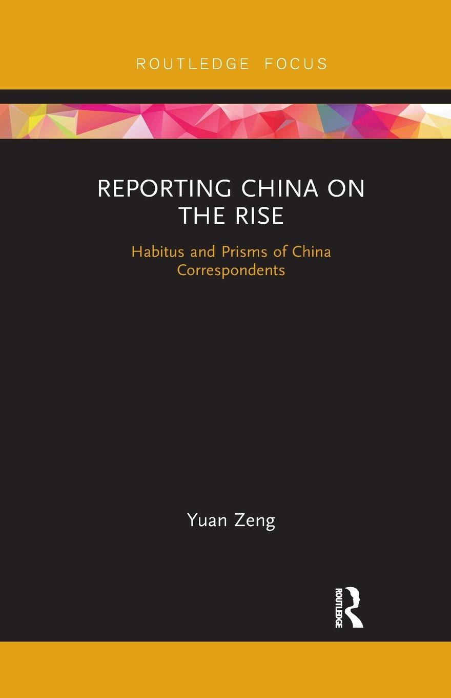 Cover: 9781032338446 | Reporting China on the Rise | Yuan Zeng | Taschenbuch | Paperback