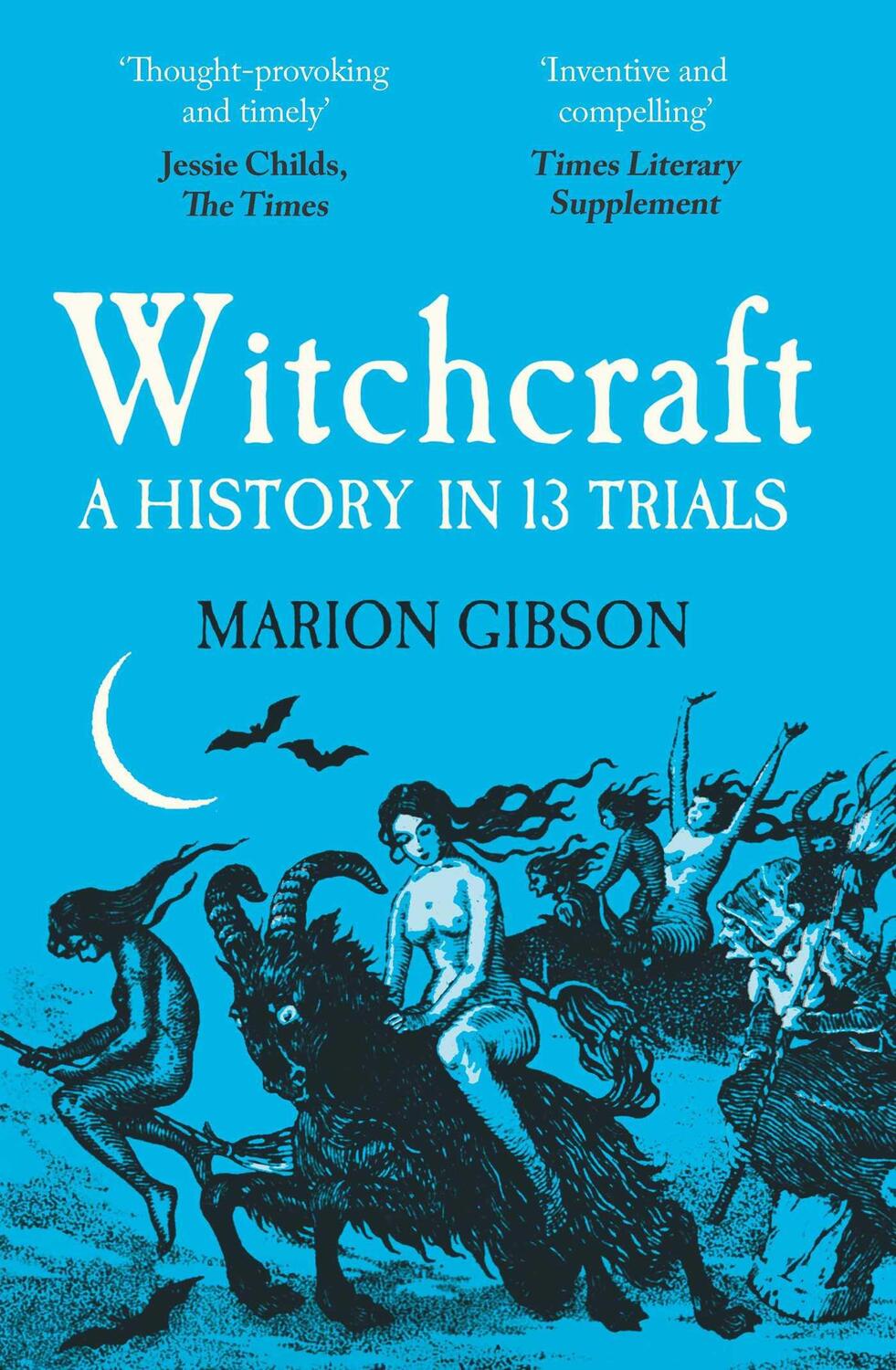 Cover: 9781398508538 | Witchcraft | A History in Thirteen Trials | Marion Gibson | Buch