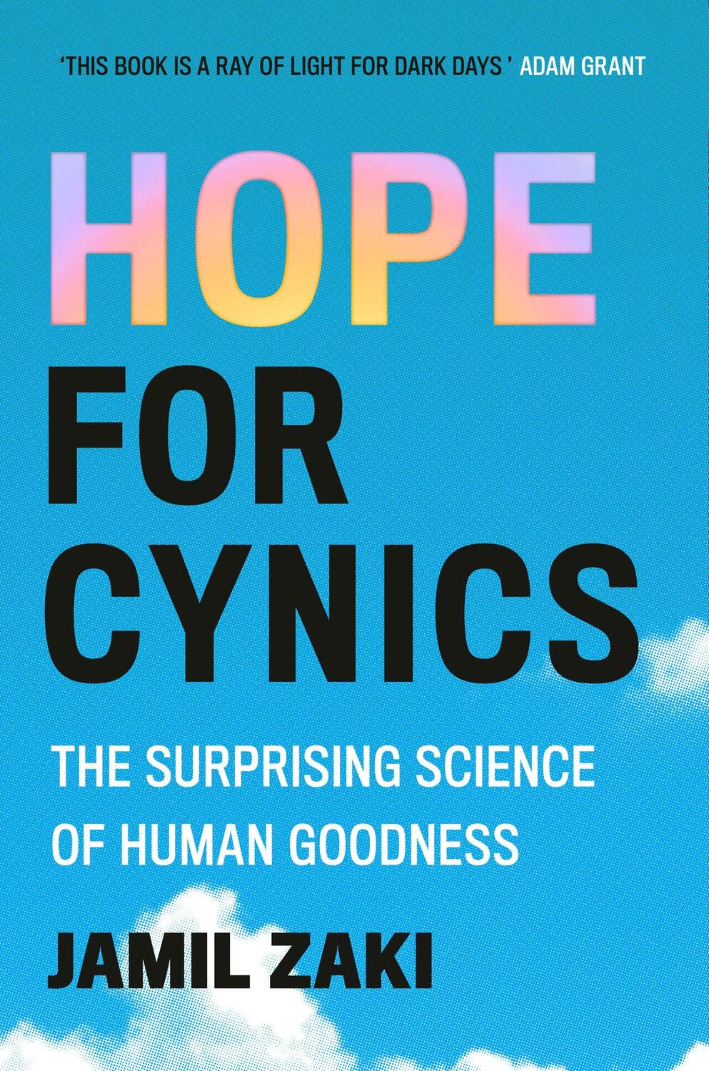 Cover: 9781472148186 | Hope for Cynics | The Surprising Science Of Human Goodness | Zaki