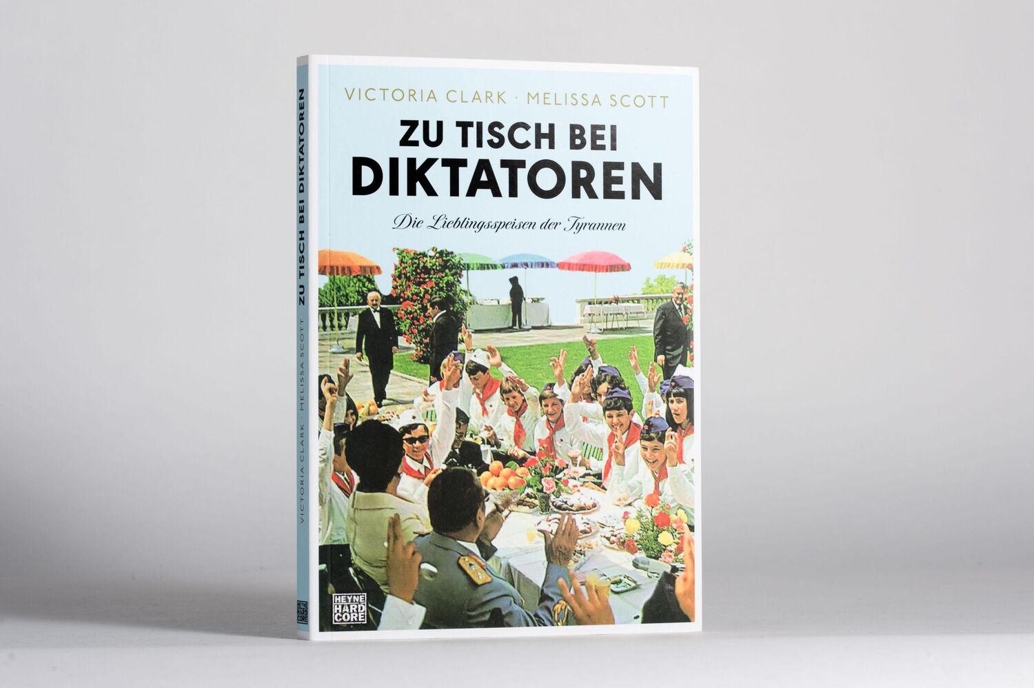 Bild: 9783453272866 | Zu Tisch bei Diktatoren | Die Lieblingsspeisen der Tyrannen | Buch