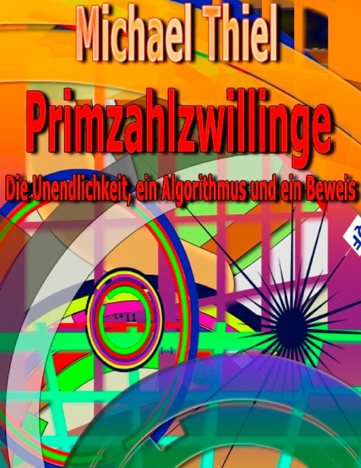 Cover: 9783739217055 | Primzahlzwillinge | Die Unendlichkeit, ein Algorithmus und ein Beweis