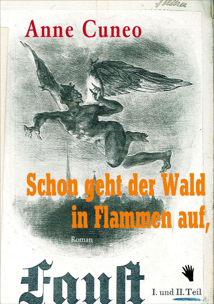 Cover: 9783037620366 | Schon geht der Wald in Flammen auf, | Anne Cuneo | Buch | Lesebändchen