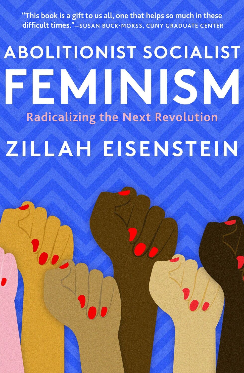 Cover: 9781583677629 | Abolitionist Socialist Feminism | Radicalizing the Next Revolution