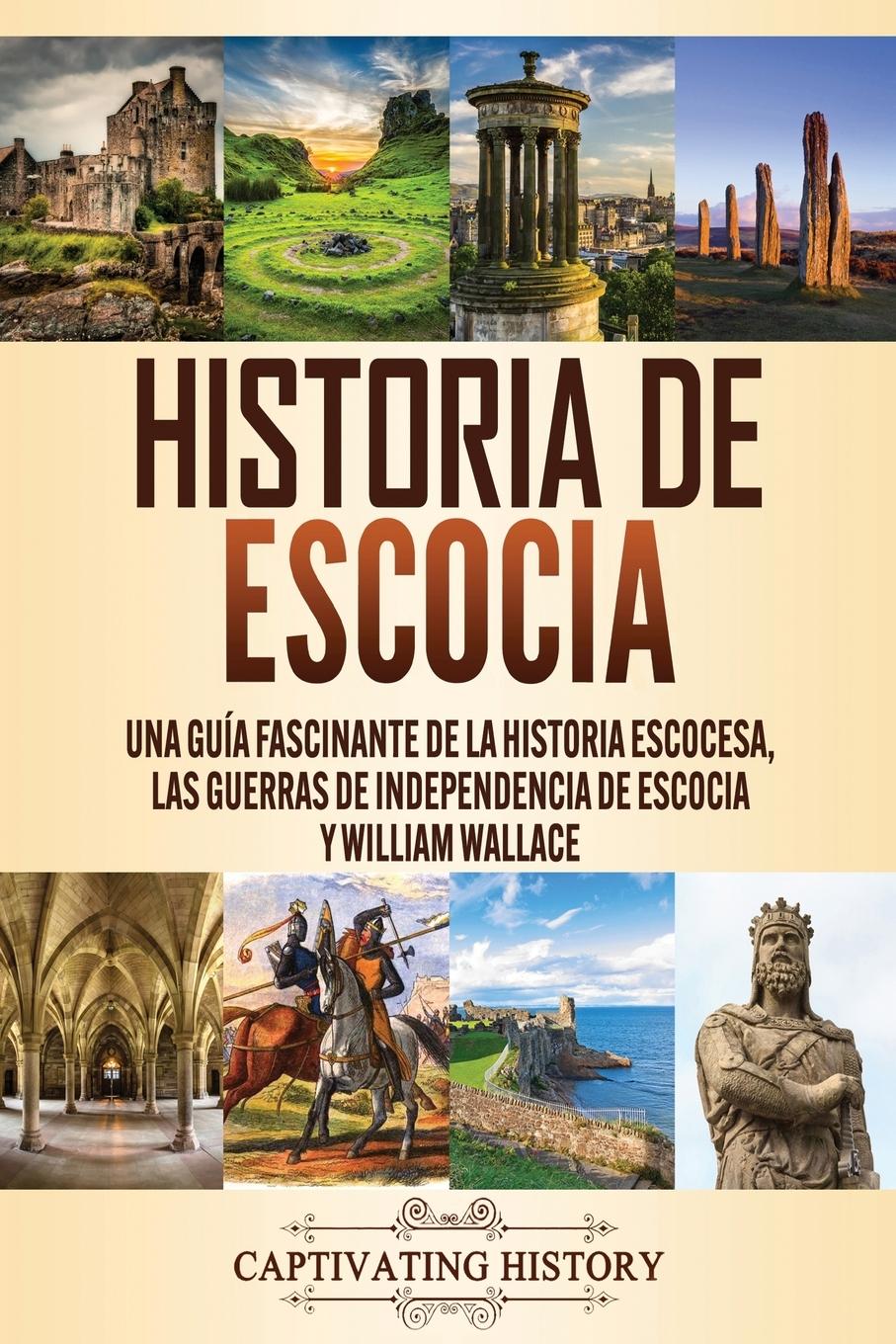 Cover: 9781637161333 | Historia de Escocia | Captivating History | Taschenbuch | Paperback