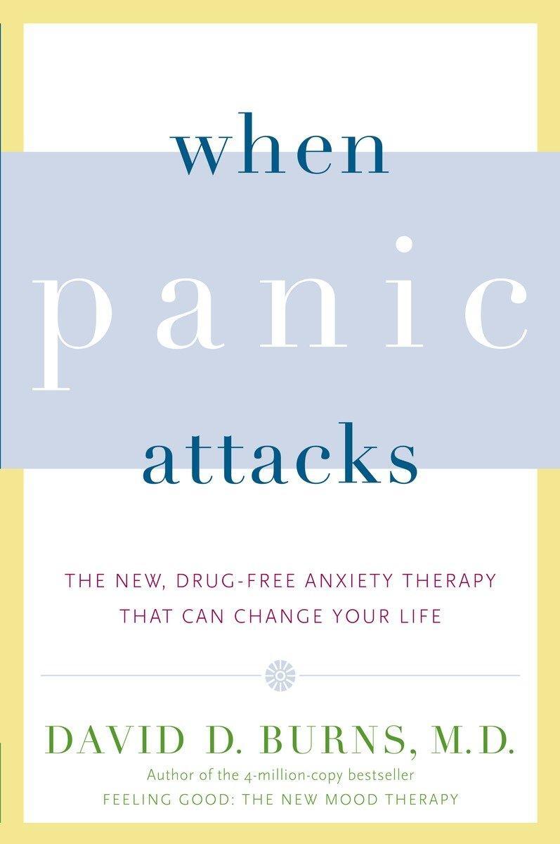 Cover: 9780767920834 | When Panic Attacks: The New, Drug-Free Anxiety Therapy That Can...