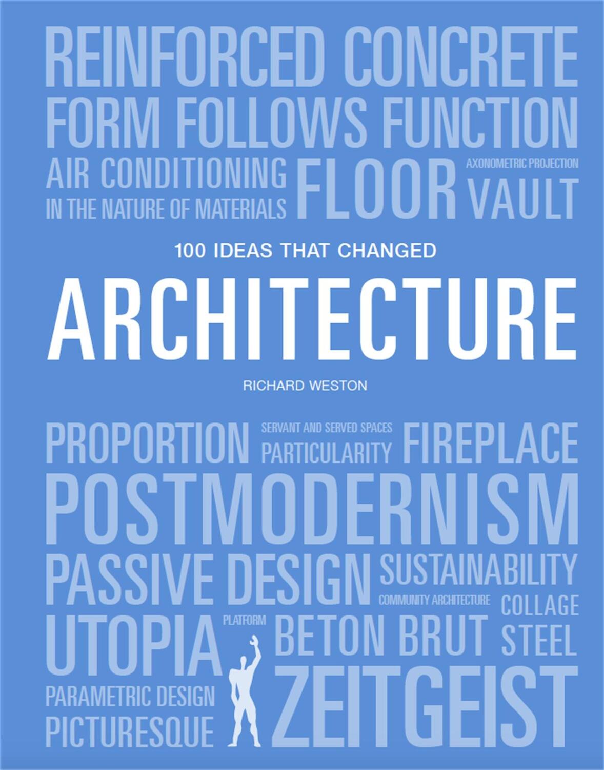 Cover: 9781786275677 | 100 Ideas that Changed Architecture | Mary Warner Marien | Taschenbuch