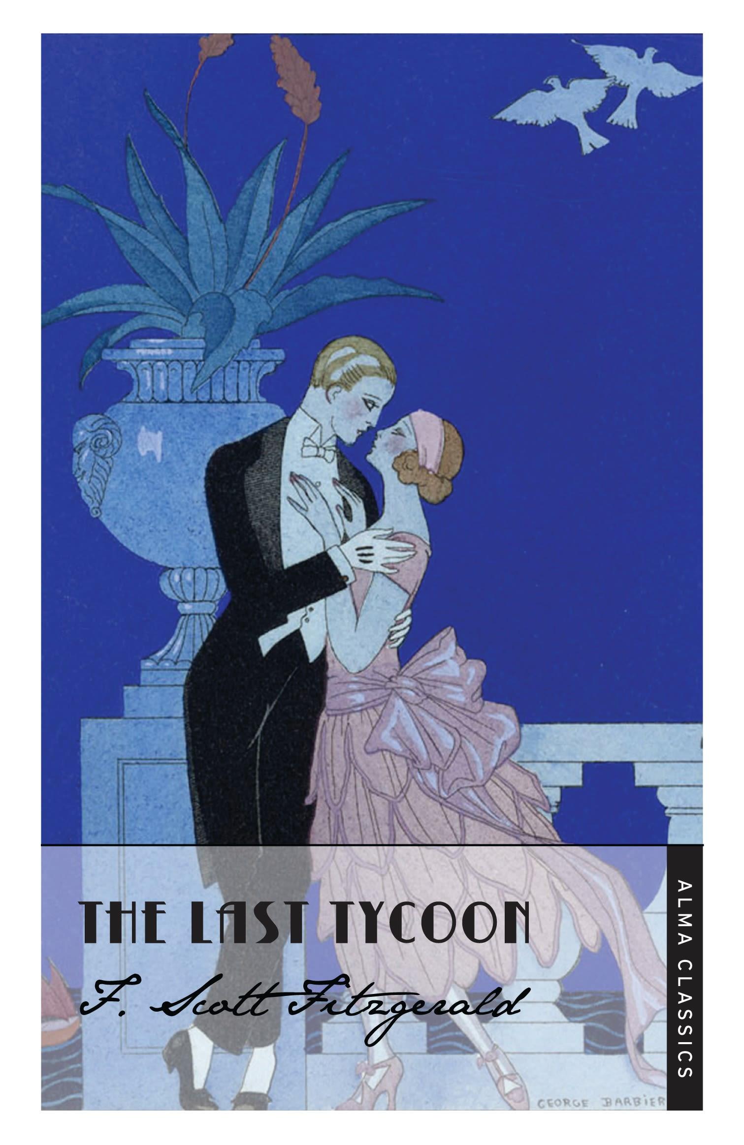 Cover: 9781847493187 | The Last Tycoon | F. Scott Fitzgerald | Taschenbuch | Englisch | 2013