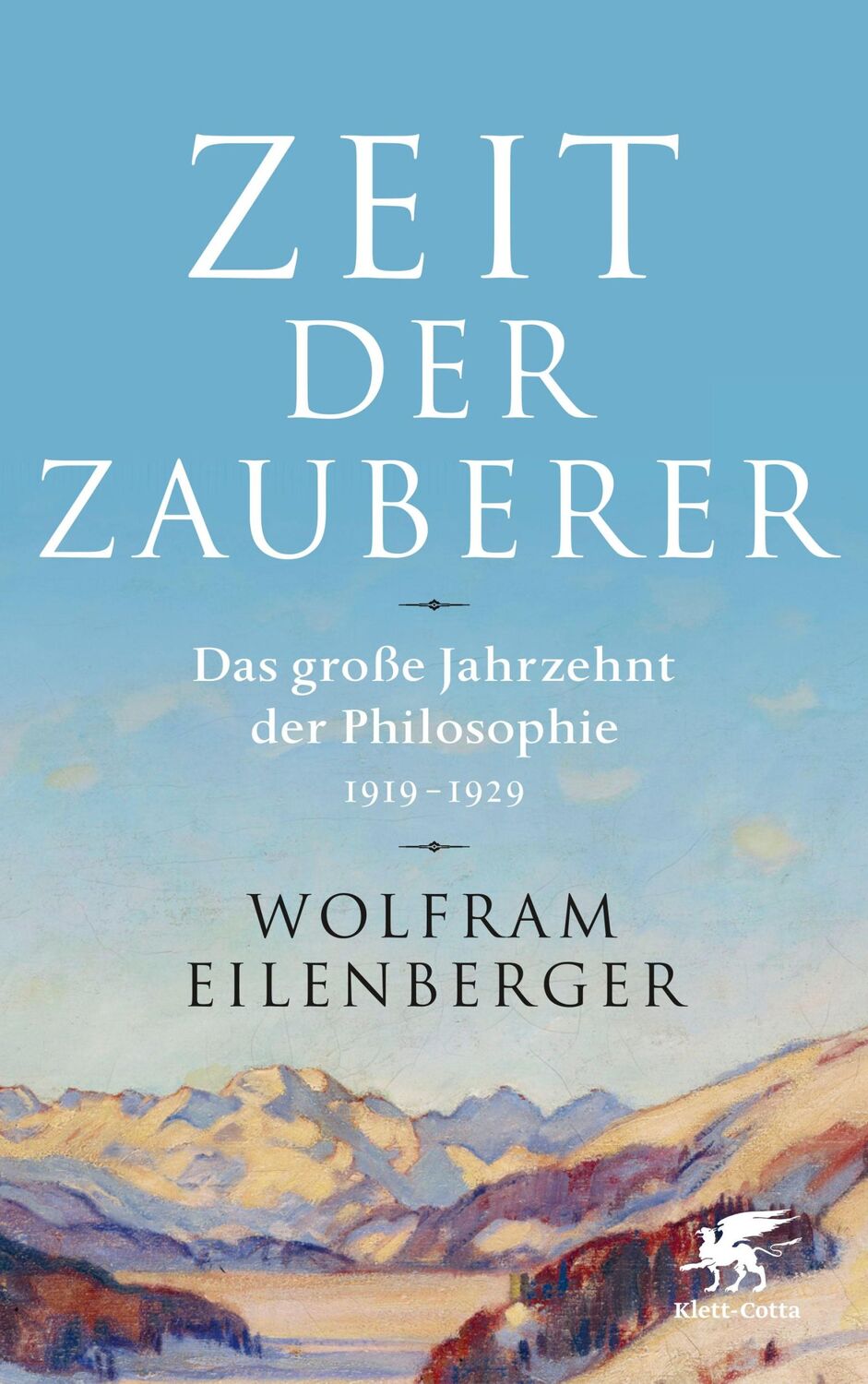 Cover: 9783608947632 | Zeit der Zauberer | Das große Jahrzehnt der Philosophie 1919 - 1929