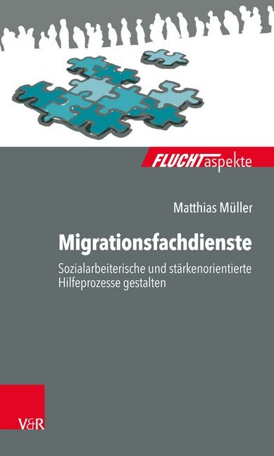 Cover: 9783525408452 | Migrationsfachdienste | Matthias Müller | Taschenbuch | 100 S. | 2020