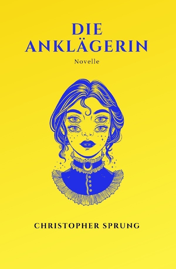 Cover: 9783754974995 | Die Anklägerin | DE | Christopher Sprung | Taschenbuch | 144 S. | 2022