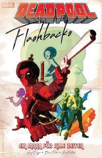 Cover: 9783741607752 | Deadpool: Flashbacks - ein Mann für alle Zeiten | Deadpool | Duggan