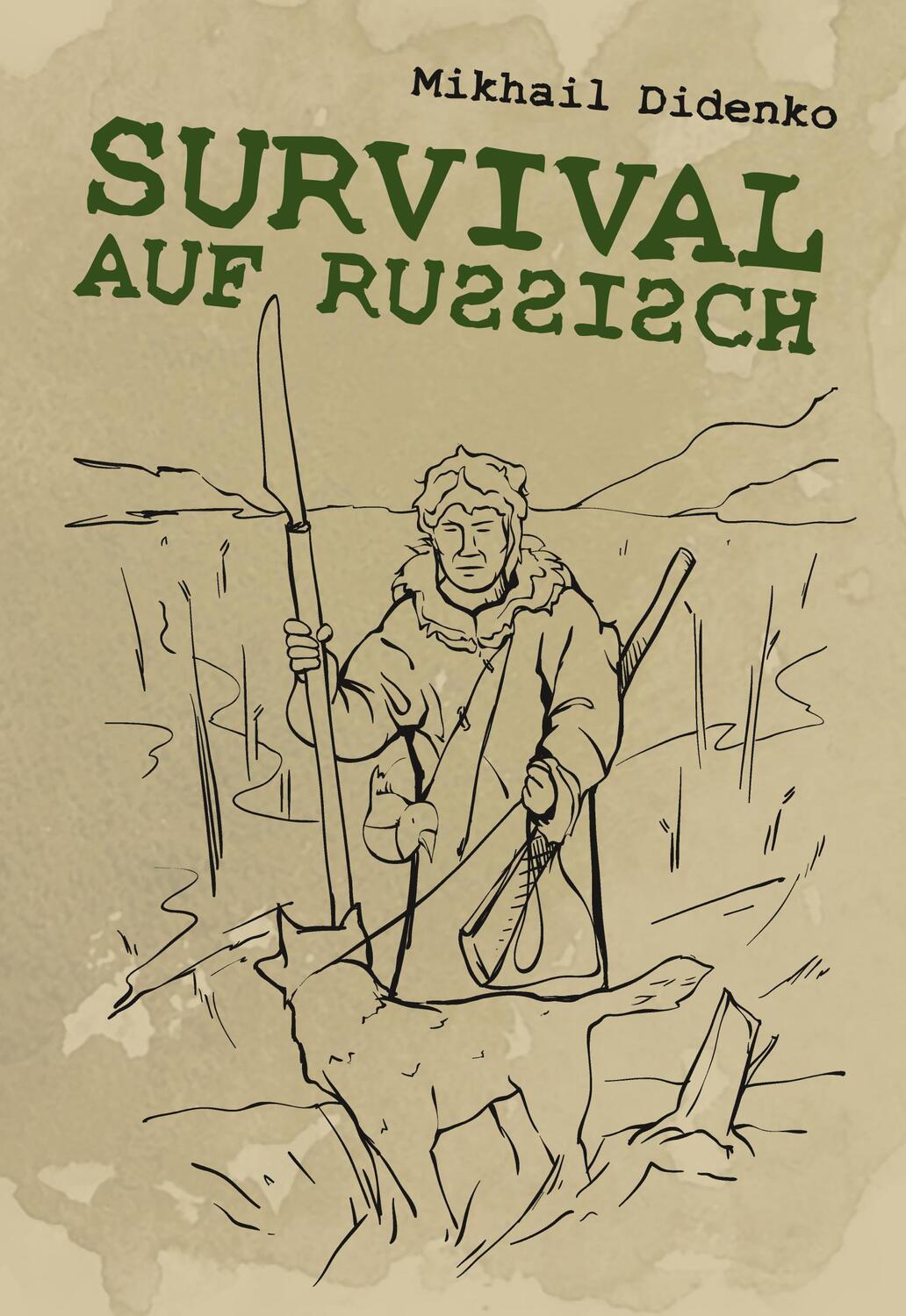 Cover: 9783938711965 | Survival auf Russisch | Mikhail Didenko | Taschenbuch | 196 S. | 2019