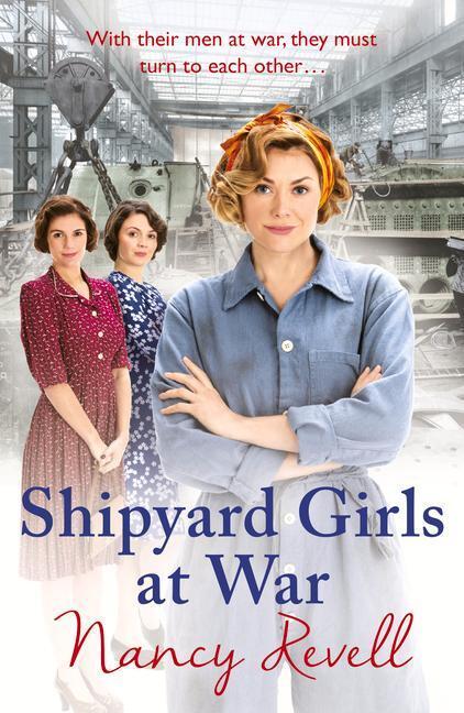 Cover: 9781784754648 | Shipyard Girls at War | Shipyard Girls 2 | Nancy Revell | Taschenbuch