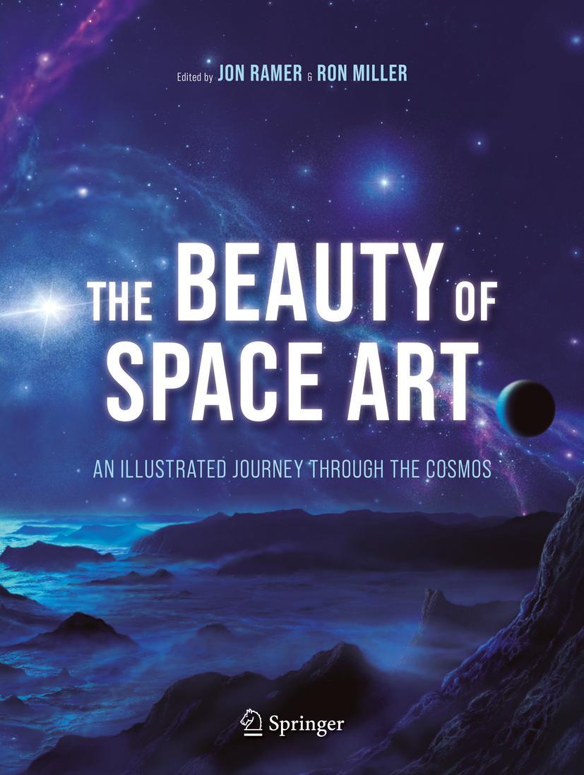 Cover: 9783030493585 | The Beauty of Space Art | An Illustrated Journey Through the Cosmos