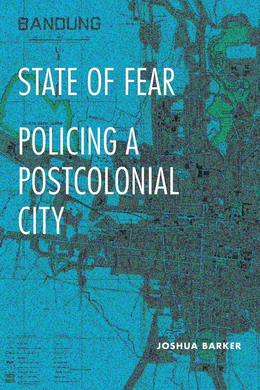 Cover: 9781478030768 | State of Fear | Policing a Postcolonial City | Joshua Barker | Buch