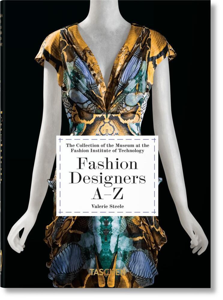 Cover: 9783836587563 | Fashion Designers A-Z. 40th Ed. | Valerie Steele | Buch | 512 S.