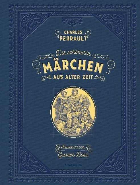 Cover: 9783730605363 | Die schönsten Märchen aus alter Zeit | Charles Perrault | Buch | 2017