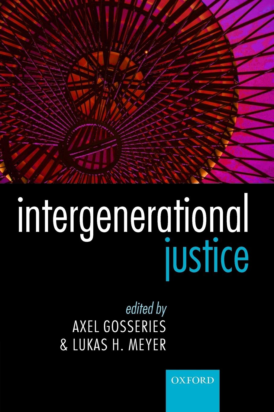 Cover: 9780199659326 | Intergenerational Justice | Axel Gosseries (u. a.) | Taschenbuch